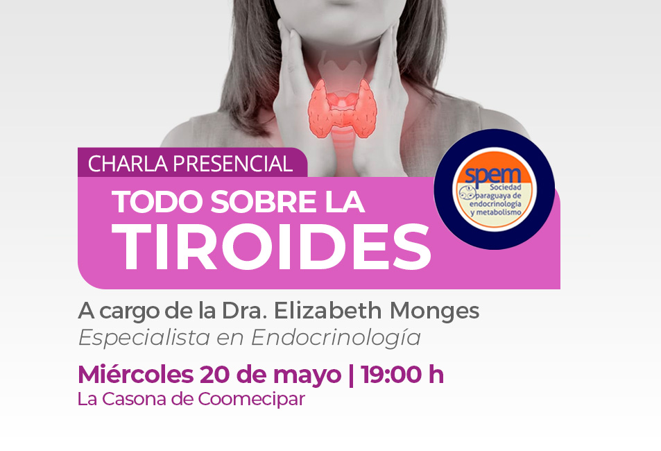 Charla Presencial sobre la Tiroides
